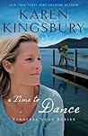 A Time to Dance by Karen Kingsbury