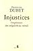 Injustices. L'expérience des inégalités au travail (H.C. ESSAIS) (French Edition)