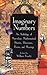 Imaginary Numbers: An Anthology of Marvelous Mathematical Stories, Diversions, Poems, and Musings