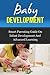 Baby Development (Smart Parenting Guide on Infant Development and Advanced Learning)