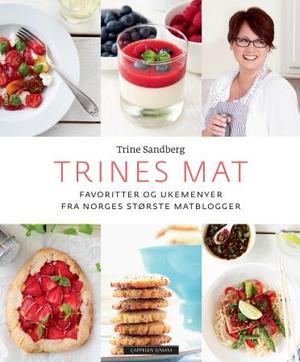 Trines mat: Favoritter og ukemenyer fra Norges største matblogger
