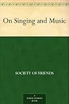 On Singing and Music