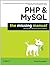 PHP & MySQL: The Missing Manual