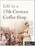 Life in a 17th Century Coff...