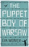 Book cover for The Puppet Boy of Warsaw: A compelling, epic journey of survival and hope