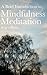 A Brief Introduction to Mindfulness Meditation