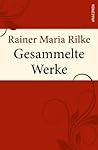 Rilke - Gesammelt...