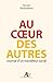Au cœur des autres : Journa...