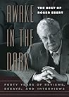 Book cover for Awake in the Dark: The Best of Roger Ebert