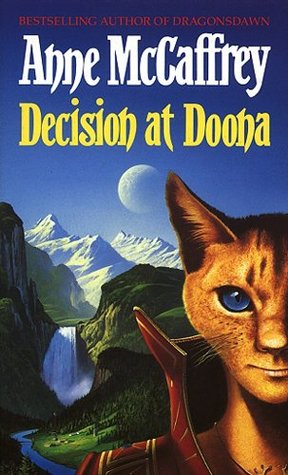 Decision At Doona Doona 1 By Anne Mccaffrey Decision At Doona Doona 1 By Anne Mccaffrey