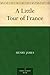 A Little Tour of France by Henry James A Little Tour of France by Henry James