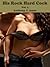 His Rock Hard Cock Vol. 1 (Short Stories)