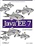 Java EE 7 Essentials: Enterprise Developer Handbook