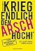 Krieg endlich den Arsch hoch!: So läuft dein Leben rund (German Edition)