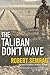 The Taliban Don't Wave