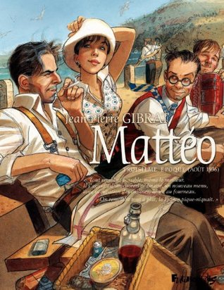 Mattéo, troisième époque (août 1936) (Mattéo #3)