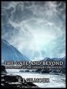 The Gate and Beyond