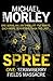 Spree Part One by Michael Morley