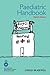Paediatric Handbook
