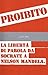 Proibito: La libertà di parola da Socrate a Nelson Mandela