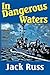 In Dangerous Waters