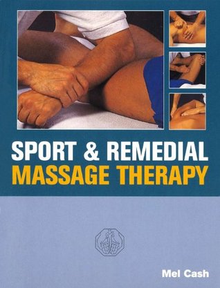 Sports And Remedial Massage Therapy (Kindle Edition)