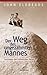 Der Weg des ungezähmten Mannes by John Eldredge