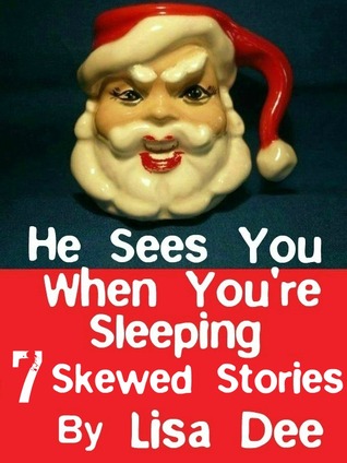 He Sees You When You're Sleeping