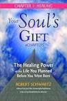 Your Soul's Gift ...