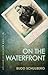 On The Waterfront: The original novel of the Oscar-winning classic film (Allison & Busby Classics)