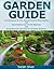 Garden Guide - A No Nonsens...