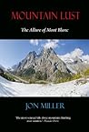 Mountain Lust:The Allure of Mont Blanc