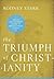 The Triumph of Christianity: How the Jesus Movement Became the World's Largest Religion