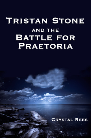Tristan Stone and the Battle for Praetoria