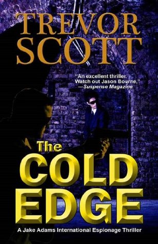 The Cold Edge (Jake Adams International Espionage Thriller #6)