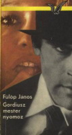 Gordiusz mester nyomoz (Paperback)