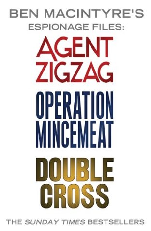 Ben Macintyre's Espionage Files: Agent Zigzag / Operation Mincemeat / Double Cross
