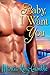 Baby, I Want You by Marcia King-Gamble