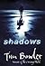 Shadows