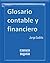 Glosario contable y financiero (Negocios nº 1) (Spanish Edition)