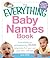 The Everything Baby Names Book: From classic to contemporary, 50,000 baby names that you--and your child---will love (Everything® Series)