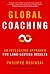 Global Coaching: An Integrated Approach for Long-Lasting Results