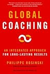 Global Coaching: An Integrated Approach for Long-Lasting Results Global Coaching: An Integrated Approach for Long-Lasting Results