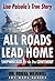 All Roads Lead Home - Shipwrecked off the 7th Continent (Lisa Paisola's True Story)