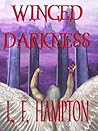 Winged Darkness by L.F. Hampton