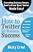 How To Twitter For Business Success