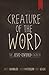 Creature of the Word by Matt Chandler