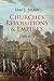 Churches, Revolutions And Empires:1789-1914