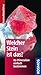 Welcher Stein ist das?: 80 Mineralien einfach bestimmen (Kosmos-Naturführer Basics) (German Edition)