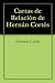 Cartas de Relación de Hernán Cortés (Spanish Edition)
